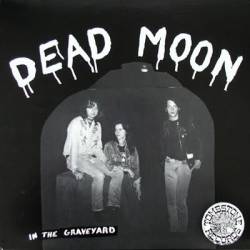 Dead Moon : In the Graveyard